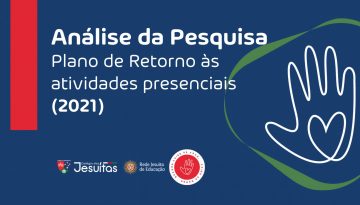 Confira a análise da Pesquisa de retorno às atividades presenciais