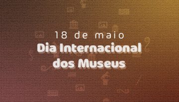 Dia Internacional dos Museus: Confira exposições sem sair de casa