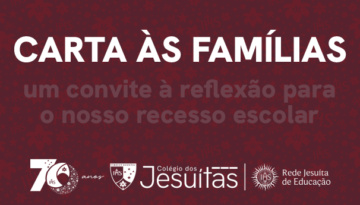 Carta às famílias: um convite à reflexão para o nosso recesso escolar
